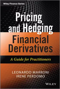 Pricing and Hedging Financial Derivatives. A Guide for Practitioners, Leonardo Marroni