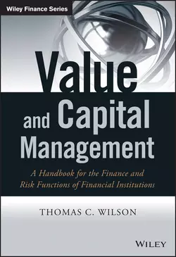 Value and Capital Management. A Handbook for the Finance and Risk Functions of Financial Institutions, Thomas Wilson