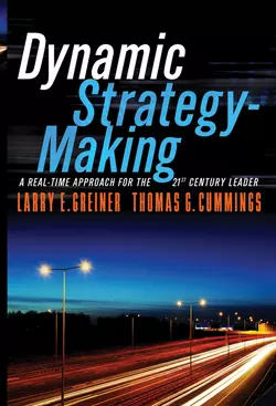 Dynamic Strategy-Making. A Real-Time Approach for the 21st Century Leader, Thomas Cummings