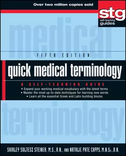 Quick Medical Terminology. A Self-Teaching Guide, Shirley Steiner