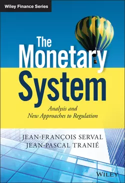 The Monetary System. Analysis and New Approaches to Regulation, Jean-François Serval