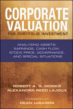 Corporate Valuation for Portfolio Investment. Analyzing Assets, Earnings, Cash Flow, Stock Price, Governance, and Special Situations, Robert Monks