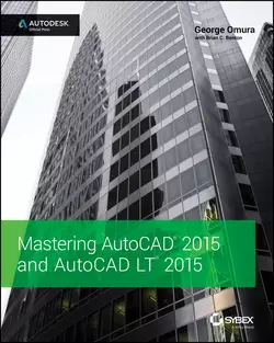 Mastering AutoCAD 2015 and AutoCAD LT 2015. Autodesk Official Press George Omura и Brian Benton