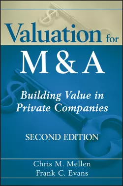 Valuation for M&A. Building Value in Private Companies, Frank Evans