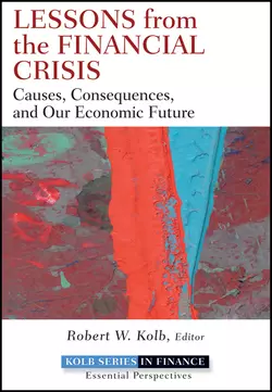 Lessons from the Financial Crisis. Causes, Consequences, and Our Economic Future, Robert Kolb