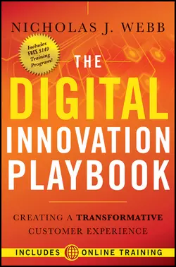 The Digital Innovation Playbook. Creating a Transformative Customer Experience, Nicholas Webb