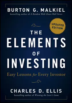 The Elements of Investing. Easy Lessons for Every Investor, Charles Ellis