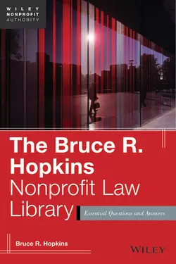 The Bruce R. Hopkins Nonprofit Law Library. Essential Questions and Answers, Bruce R. Hopkins