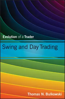 Swing and Day Trading. Evolution of a Trader, Thomas Bulkowski