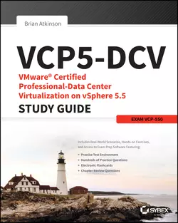 VCP5-DCV VMware Certified Professional-Data Center Virtualization on vSphere 5.5 Study Guide. Exam VCP-550, Brian Atkinson