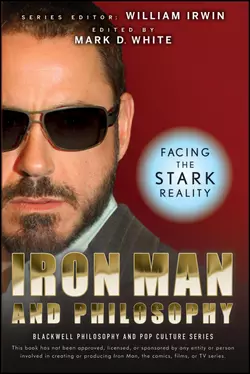 Iron Man and Philosophy. Facing the Stark Reality, William Irwin