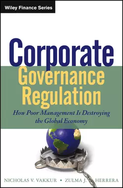 Corporate Governance Regulation. How Poor Management Is Destroying the Global Economy, Zulma Herrera