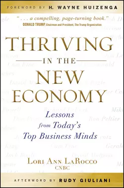 Thriving in the New Economy. Lessons from Today′s Top Business Minds, H. Huizenga