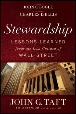 Stewardship. Lessons Learned from the Lost Culture of Wall Street Джон Богл и Charles Ellis