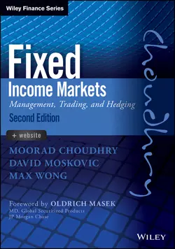 Fixed Income Markets. Management, Trading and Hedging, Moorad Choudhry