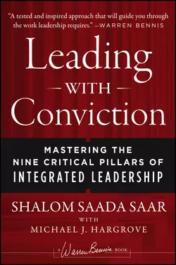 Leading with Conviction. Mastering the Nine Critical Pillars of Integrated Leadership, Shalom Saar