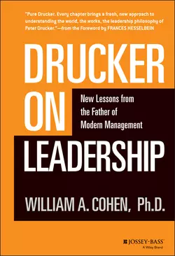 Drucker on Leadership. New Lessons from the Father of Modern Management, William Cohen