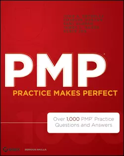 PMP Practice Makes Perfect. Over 1000 PMP Practice Questions and Answers Charles Duncan и Sami Zahran