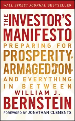 The Investor′s Manifesto. Preparing for Prosperity, Armageddon, and Everything in Between, Jonathan Clements