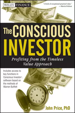 The Conscious Investor. Profiting from the Timeless Value Approach, John Price