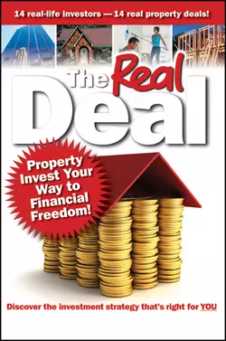 The Real Deal. Property Invest Your Way to Financial Freedom!, Brendan Kelly