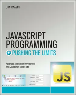 JavaScript Programming. Pushing the Limits, Jon Raasch