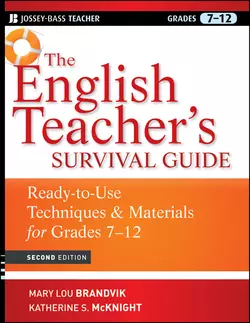 The English Teacher′s Survival Guide. Ready-To-Use Techniques and Materials for Grades 7-12, Katherine McKnight