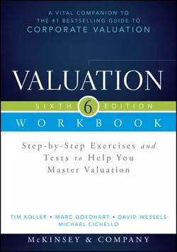 Valuation Workbook. Step-by-Step Exercises and Tests to Help You Master Valuation + WS, Marc Goedhart