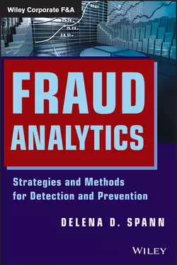 Fraud Analytics. Strategies and Methods for Detection and Prevention, Delena Spann