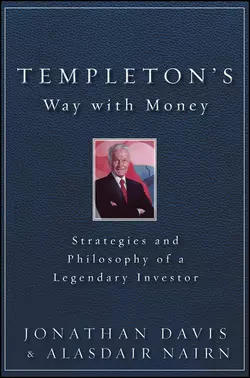 Templeton′s Way with Money. Strategies and Philosophy of a Legendary Investor, Alasdair Nairn