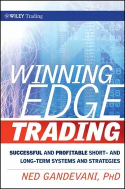 Winning Edge Trading. Successful and Profitable Short and Long-Term Systems and Strategies, Ned Gandevani