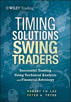 Timing Solutions for Swing Traders. Successful Trading Using Technical Analysis and Financial Astrology, Peter Tryde