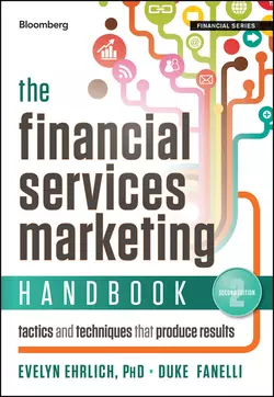 The Financial Services Marketing Handbook. Tactics and Techniques That Produce Results, Evelyn Ehrlich