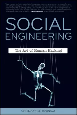 Social Engineering. The Art of Human Hacking, Кристофер Хэднеги