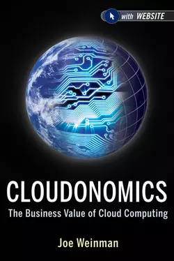 Cloudonomics. The Business Value of Cloud Computing, Joe Weinman