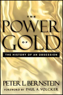 The Power of Gold. The History of an Obsession, Peter L. Bernstein