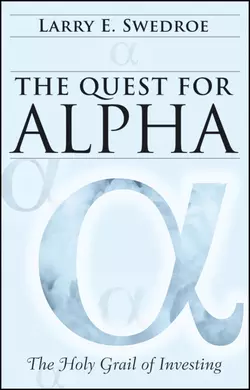 The Quest for Alpha. The Holy Grail of Investing, Larry Swedroe