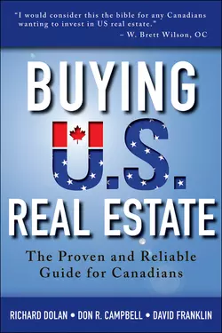 Buying U.S. Real Estate. The Proven and Reliable Guide for Canadians, David Franklin