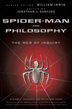 Spider-Man and Philosophy. The Web of Inquiry, William Irwin