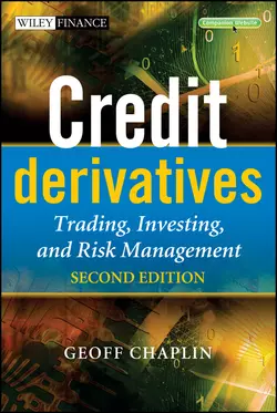 Credit Derivatives. Trading, Investing,and Risk Management, Geoff Chaplin