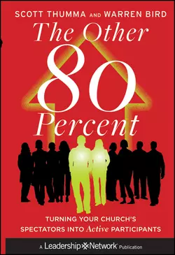 The Other 80 Percent. Turning Your Church′s Spectators into Active Participants, Warren Bird