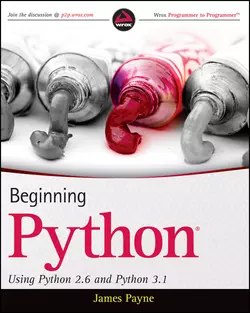 Beginning Python. Using Python 2.6 and Python 3.1, James Payne