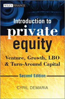 Introduction to Private Equity. Venture, Growth, LBO and Turn-Around Capital, Cyril Demaria