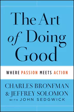 The Art of Doing Good. Where Passion Meets Action, John Sedgwick