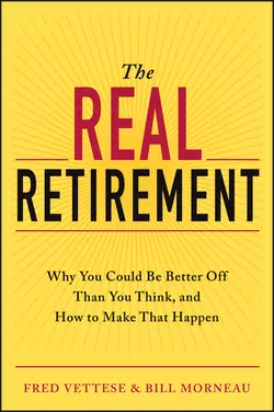 The Real Retirement. Why You Could Be Better Off Than You Think, and How to Make That Happen, Fred Vettese