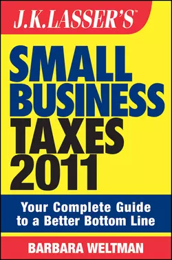 J.K. Lasser′s Small Business Taxes 2011. Your Complete Guide to a Better Bottom Line, Barbara Weltman