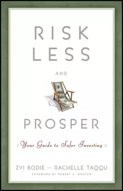 Risk Less and Prosper. Your Guide to Safer Investing, Zvi Bodie