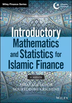 Introductory Mathematics and Statistics for Islamic Finance Abbas Mirakhor и Noureddine Krichene