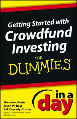 Getting Started with Crowdfund Investing In a Day For Dummies, Sherwood Neiss