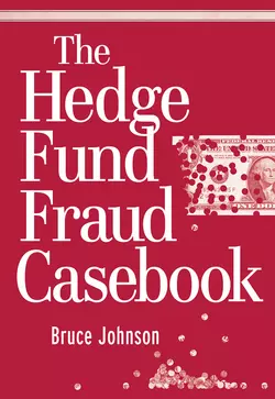 The Hedge Fund Fraud Casebook, Bruce Johnson